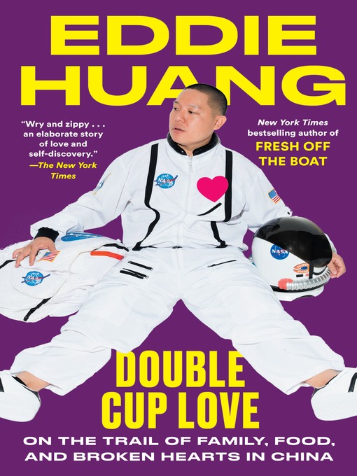 Title details for Double Cup Love by Eddie Huang - Available